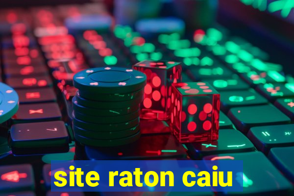 site raton caiu